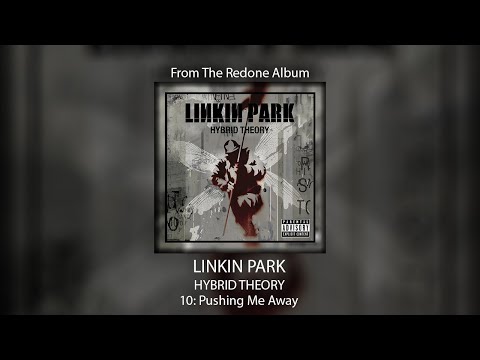 Linkin Park - Pushing Me Away (Ext. Intro/Bridge/Outro) [Studio Version]