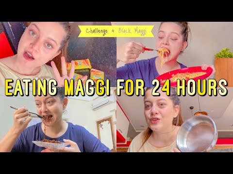 I only ate Maggi for 24 HOURS Challenge