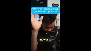 Why your startup can't get funded right now