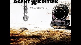 preview picture of video 'Agent Kritsek - Oscillation (Full Ep) •●ૐ●•'
