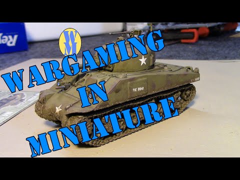 Wargaming in Miniature ☺ Warlord Games M4 Sherman ☺ Review and Assembly part 2 Painting and Weatheri