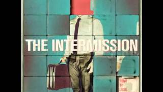 The Intermission - Bang Bang! You&#39;re Dead