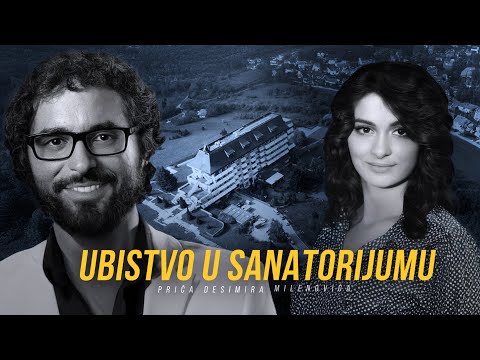 AGAMEMNONOVE PRIČE 16 - UBISTVO U SANATORIJUMU - zašto je harmonikaš iz Vrčina ubio svoju ženu⁉