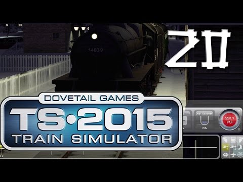 Train Simulator 2015 #20 Wir fahren Dampflok Teil 3 Zug Simulation HD Lets Play deutsch