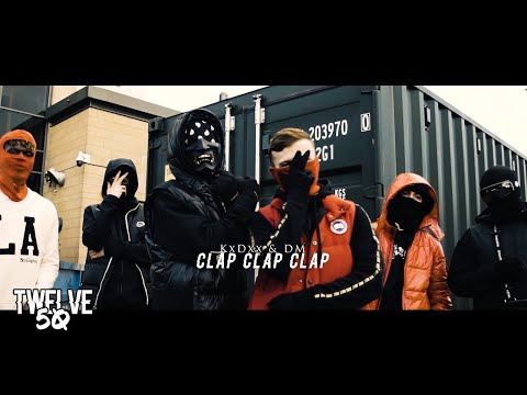 KxDxx & DM - CLAP CLAP CLAP (OFFICIAL MUSIC VIDEO)