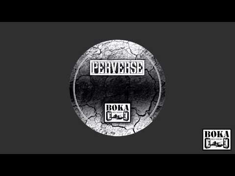 Perverse feat. Gantz - Seismic [BOKA043]
