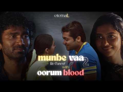 Munbe Vaa X Oorum Blood | ReTuned |  Tamil Lofi | Mashup | Sai Abhyankkar | eternaL