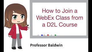 How to Join a WebEx Class from a D2L Course