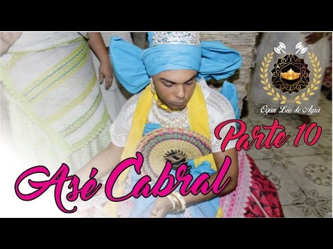 Asé Cabral - Odu Igê de Huebertom de Òsún -  Òsún (PARTE10)