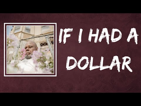 Saba - If I Had A Dollar Featuring Benjamin Earl Turner (Lyrics)