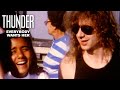 Thunder - Everybody Wants Her (Official Video)