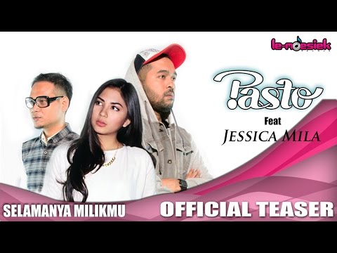 PASTO-1 Ft. Jessica Mila - Selamanya Milikmu [Teaser]