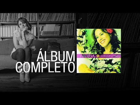 JULISSA | Corazón Latino 2003  | Álbum Completo