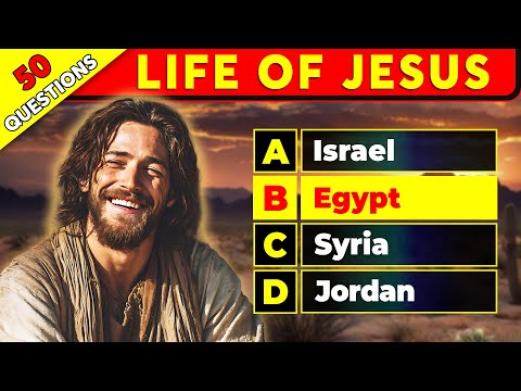 TOP 50 Bible Questions About Life of Jesus To Test Your Knowledge