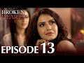 Broken Hearts (Forbidden Love) | Episode 13