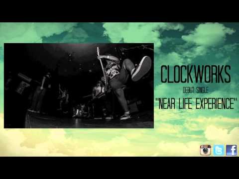 Clockworks - Near Life Experience
