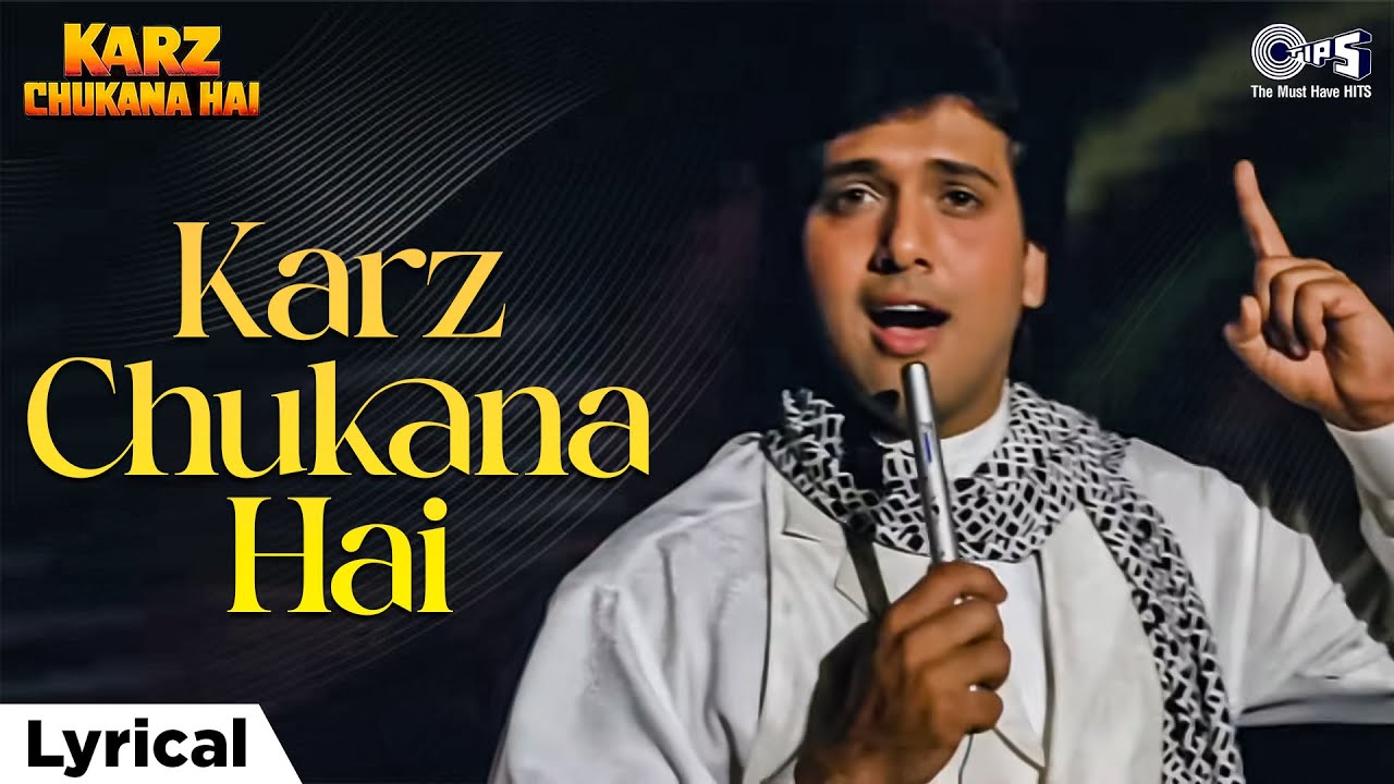 Karz Chukana Hai Title Track Lyrical | Govinda | Nitin Mukesh | 90s Hindi Songs