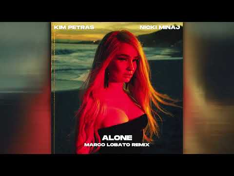 Kim Petras, Nicki Minaj - Alone (Marco Lobato Dance Remix)