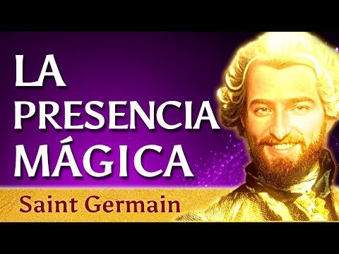 La Presencia Mágica Yo Soy: Tu camino hacia la transformación - Saint Germain