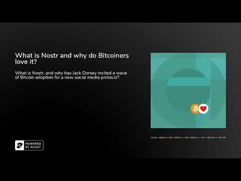 What is Nostr and why do Bitcoiners love it? video thumbnail