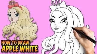 How to draw Apple White Ever After High - Easy step-by-step drawing lessons for kids