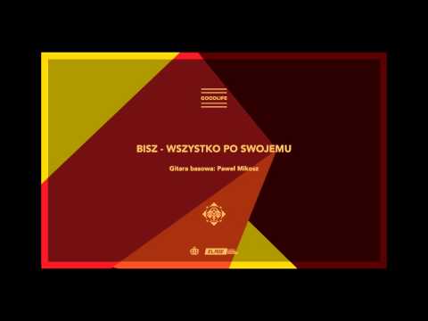 Szops - Wszystko Po Swojemu feat. Bisz (Goodlife 2013)