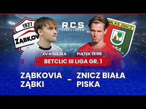BETCLIC 3 LIGA LIVE🔴: MKS ZĄBKOVIA ZĄBKI vs ZNICZ BIAŁA PISKA | PIŁKA NOŻNA | 15. KOLEJKA