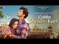 Rabba Mehar Kari Lyrics English Translation, Darshan Raval