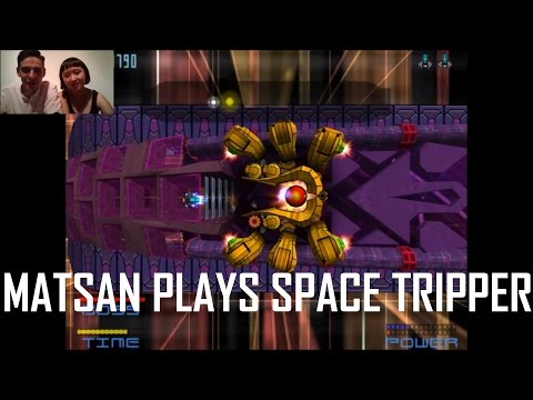MatSan Plays Space Tripper #1