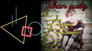 Download lagu jihan audy, sing biso, pikir keri, sawengan #fullalbum mp3