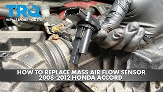 How to Replace Mass Air Flow Sensor 2008-2012 Honda Accord