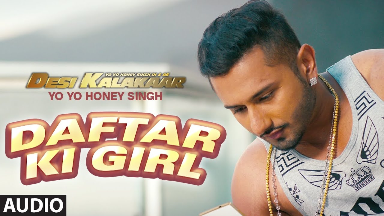 Daftar Ki Girl Lyrics  | Yo Yo Honey Singh | Yo Yo Honey Singh