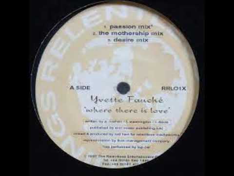 Yvette Fauche - 'Where There Is Love' ( Passion Mix )                                          *****