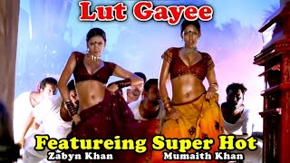 Lut Gayee - Hulchul 2004  Featuring Super Hot Muma