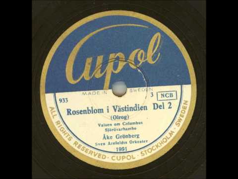 Åke Grönberg - Rosenblom i Västindien Del 2