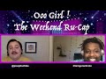 Ooo Girl! The Weekend Rucap S13E4 
