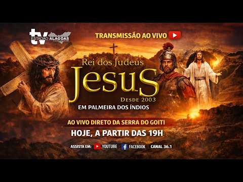 AO VIVO: Espetáculo da Paixão de Cristo reúne fé e tradição em Palmeira dos Índios