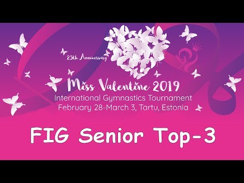 Miss Valentine Cup Tartu 2019 - FIG-Senior Top-3