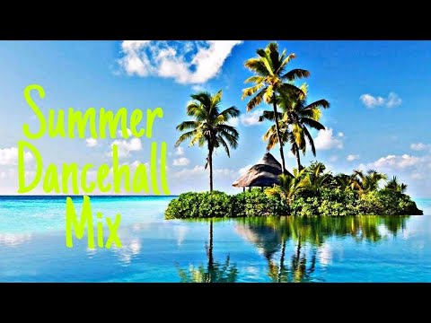 Summer Dancehall Mix! (Konshens, Charly Black, Vybz Kartel, RDX...)