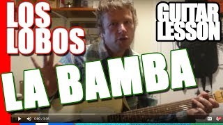 La Bamba : Los Lobos : Guitar Lesson Tutorial #294