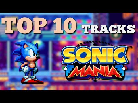 Top 10 - Sonic Mania Songs