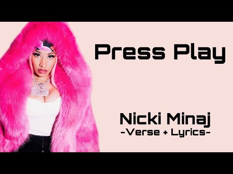 Nick Minaj - Press Play (Verse + Lyrics)