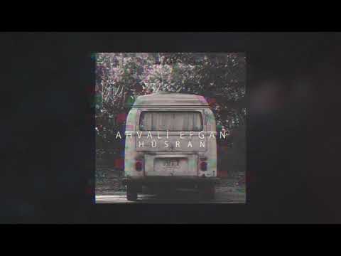 Ahvali Efgan - Hüsran