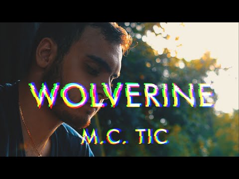 M.C. Tic - Wolverine