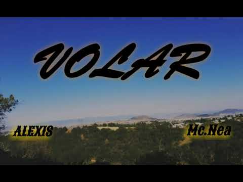 VOLAR  ( ALEXIS, Mc Nea)