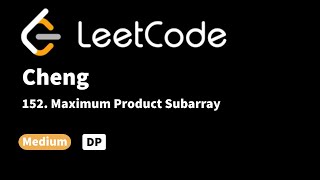 YouTube video 'LeetCode 152. Maximum Product Subarray'
