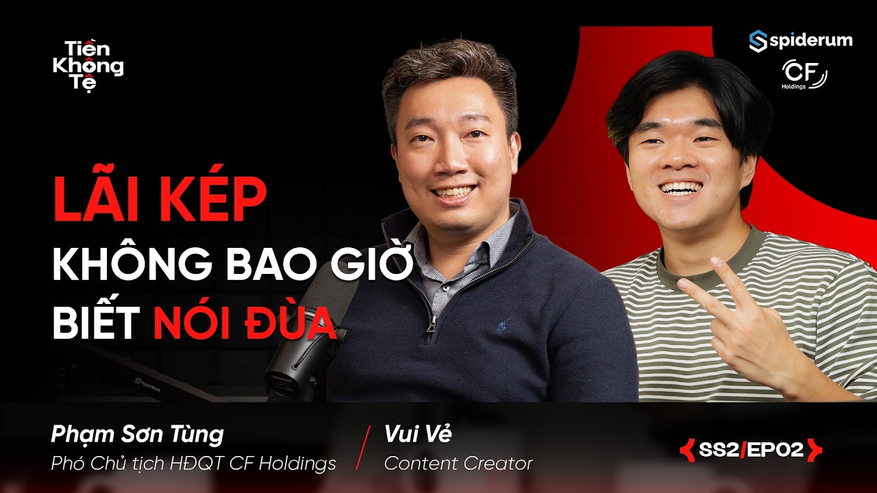KHÔNG CẦN phải LÀM CHỦ thì mới GIÀU | Phạm Sơn Tùng | Vui Vẻ | #TiềnKhôngTệ Spiderum X CF Holdings