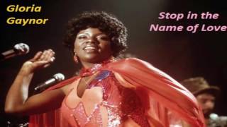 Gloria Gaynor  - Stop in the Name of Love