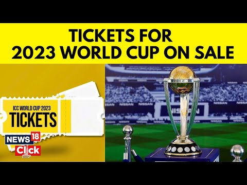 ICC World Cup 2023 Tickets Booking | Tickets For Cricket World Cup 2023 Released |Cricket News: N18V