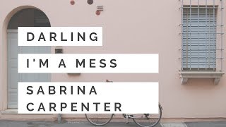 Darling I&#39;m a Mess - Sabrina Carpenter (Cover by Livy Lynn)